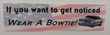 Wear A Bowtie 11" Chevy Bumper Sticker