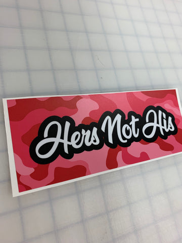 Hers Not His: 8" JDM Slap Sticker Decal